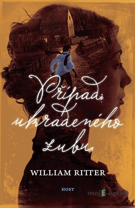 Případ ukradeného zubu - William Ritter Případ ukradeného zubu - William Ritter