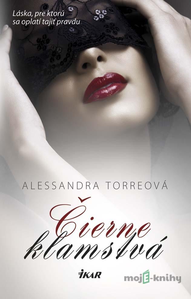 Čierne klamstvá - Alessandra R. Torre Čierne klamstvá - Alessandra R. Torre