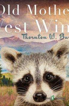 Old Mother West Wind (EN) - Thornton W. Burgess