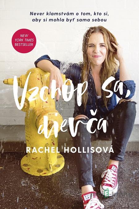 Vzchop sa, dievča - Rachel Hollis Vzchop sa, dievča - Rachel Hollis