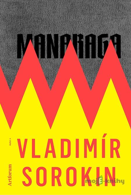 Manaraga - Vladimír Sorokin Manaraga - Vladimír Sorokin