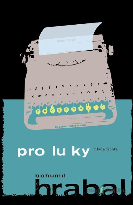 Proluky - Bohumil Hrabal Proluky - Bohumil Hrabal