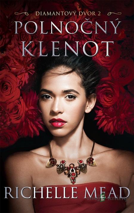 Polnočný klenot - Richelle Mead Polnočný klenot - Richelle Mead