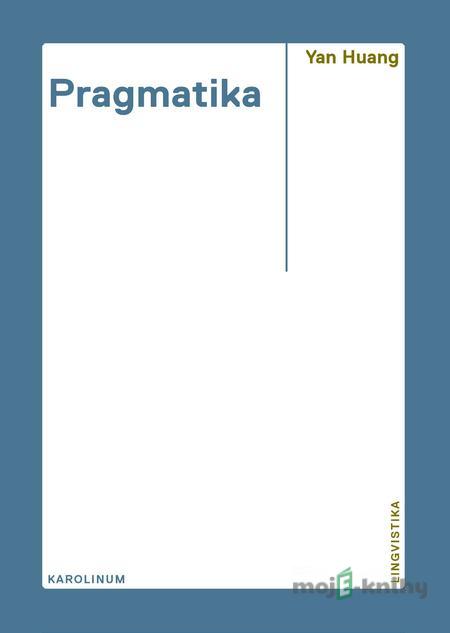 Pragmatika - Yan Huang Pragmatika - Yan Huang