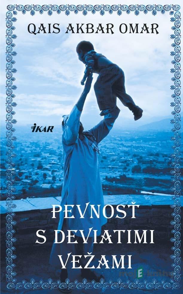 Pevnosť s deviatimi vežami - Qais Akbar Omar Pevnosť s deviatimi vežami - Qais Akbar Omar