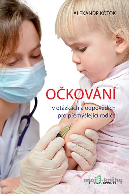 Očkování - Alexander Kotok Očkování - Alexander Kotok