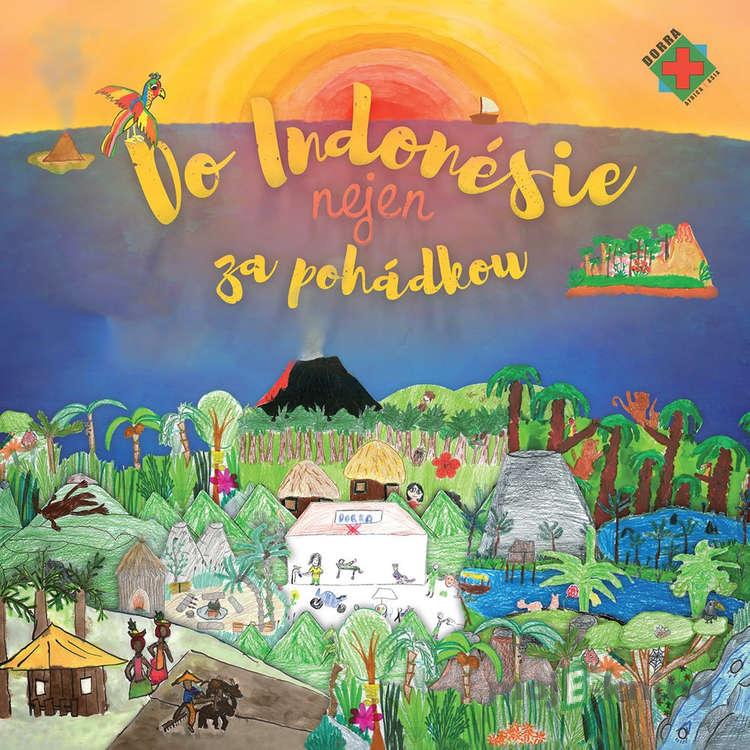 Do Indonésie nejen za pohádkou - Petra Lazáková Do Indonésie nejen za pohádkou - Petra Lazáková