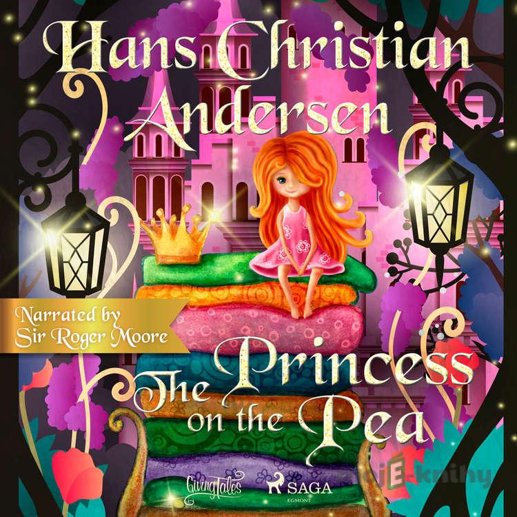 The Princess and the Pea (EN) - Hans Christian Andersen The Princess and the Pea (EN) - Hans Christian Andersen