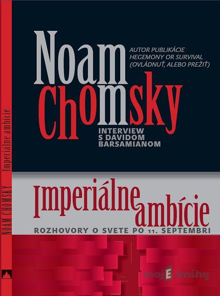 Imperiálne ambície - Noam Chomsky Imperiálne ambície - Noam Chomsky