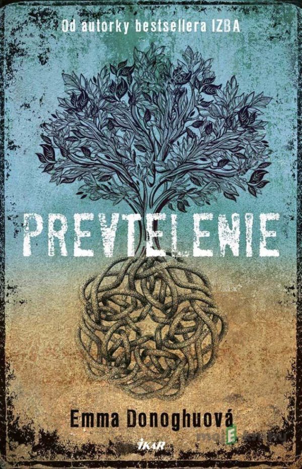 Prevtelenie - Emma Donoghue