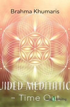 Guided Meditation – Time Out (EN) - Brahma Khumaris