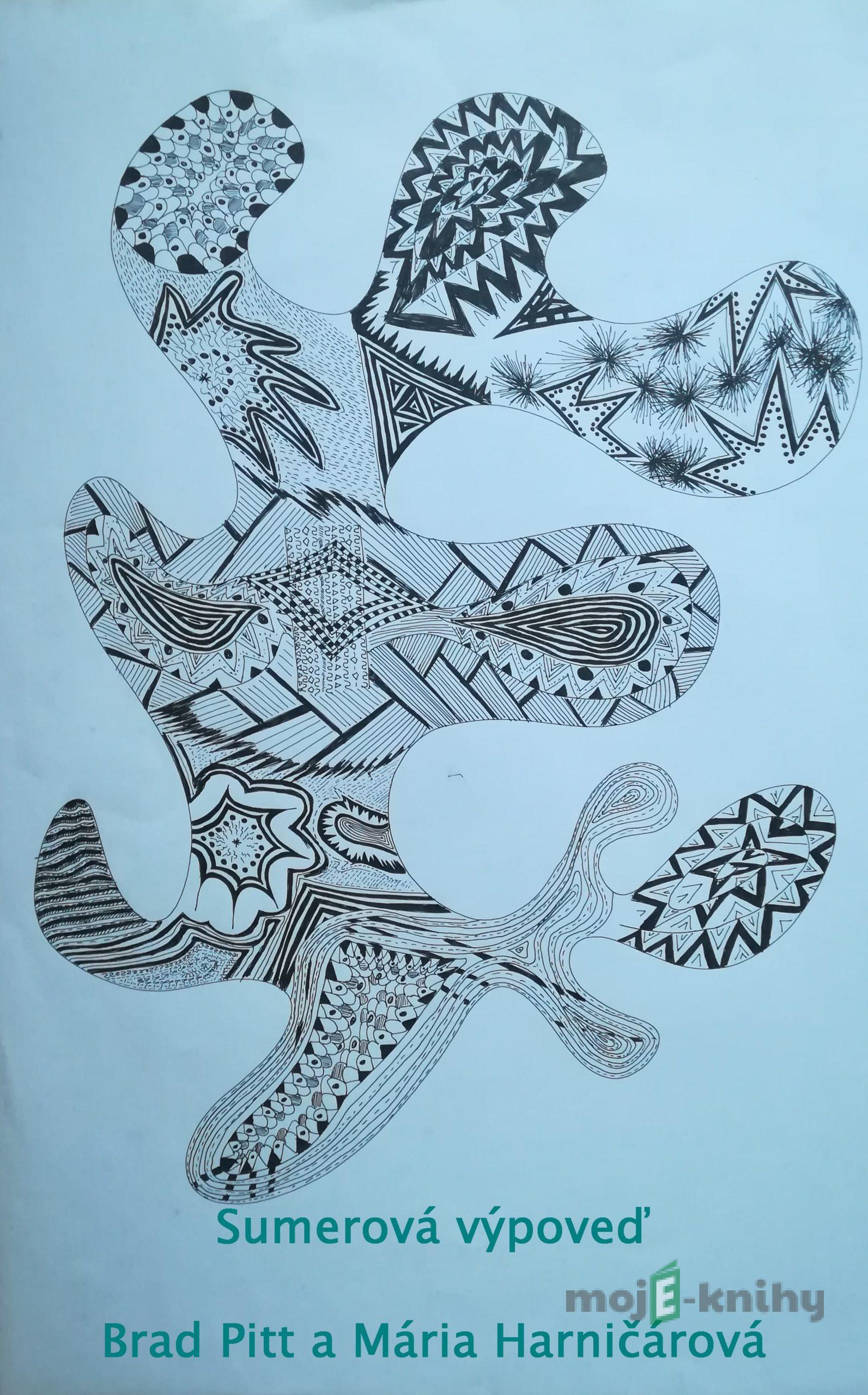 Sumerová výpoveď - Brad Pitt, Mária Harničárová Sumerová výpoveď - Brad Pitt, Mária Harničárová