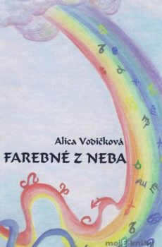 Farebné z neba - Alica Vodičková