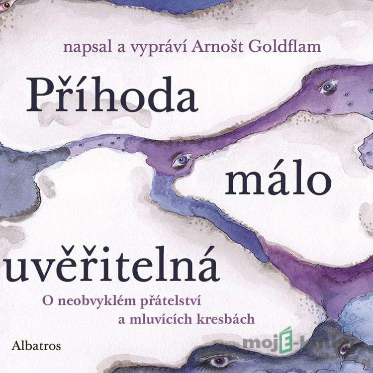 Příhoda málo uvěřitelná - Arnošt Goldflam Příhoda málo uvěřitelná - Arnošt Goldflam