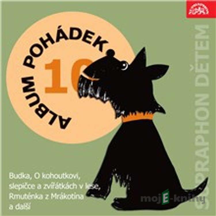 Album pohádek "Supraphon dětem" 10. - Božena Němcová,Václav Čtvrtek,Josef Čapek,František Hrubín,J.B. Heller,Radkin Honzák Album pohádek "Supraphon dětem" 10. - Božena Němcová,Václav Čtvrtek,Josef Čapek,František Hrubín,J.B. Heller,Radkin Honzák