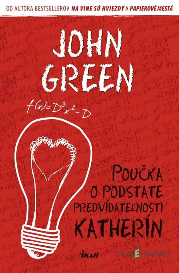 Poučka o podstate predvídateľnosti Katherín - John Green