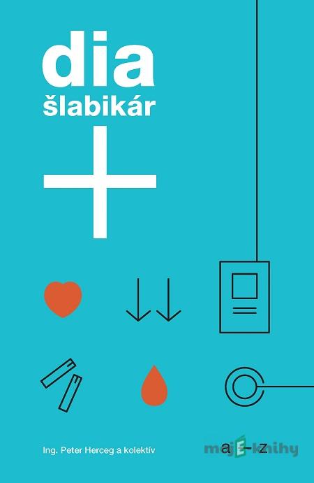 Dia šlabikár+ - Peter Herceg a kolektív Dia šlabikár+ - Peter Herceg a kolektív