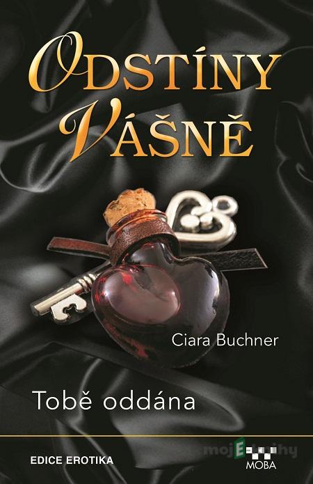 Tobě oddána - Ciara Buchner Tobě oddána - Ciara Buchner