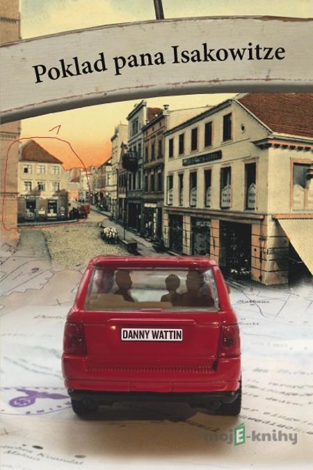Poklad pana Isakowitze - Danny Wattin Poklad pana Isakowitze - Danny Wattin