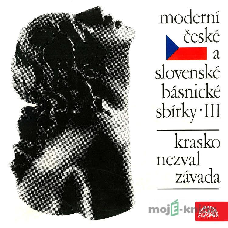 Moderní české a slovenské básnické sbírky III. - Vítězslav Nezval,Vilém Závada Moderní české a slovenské básnické sbírky III. - Vítězslav Nezval,Vilém Závada