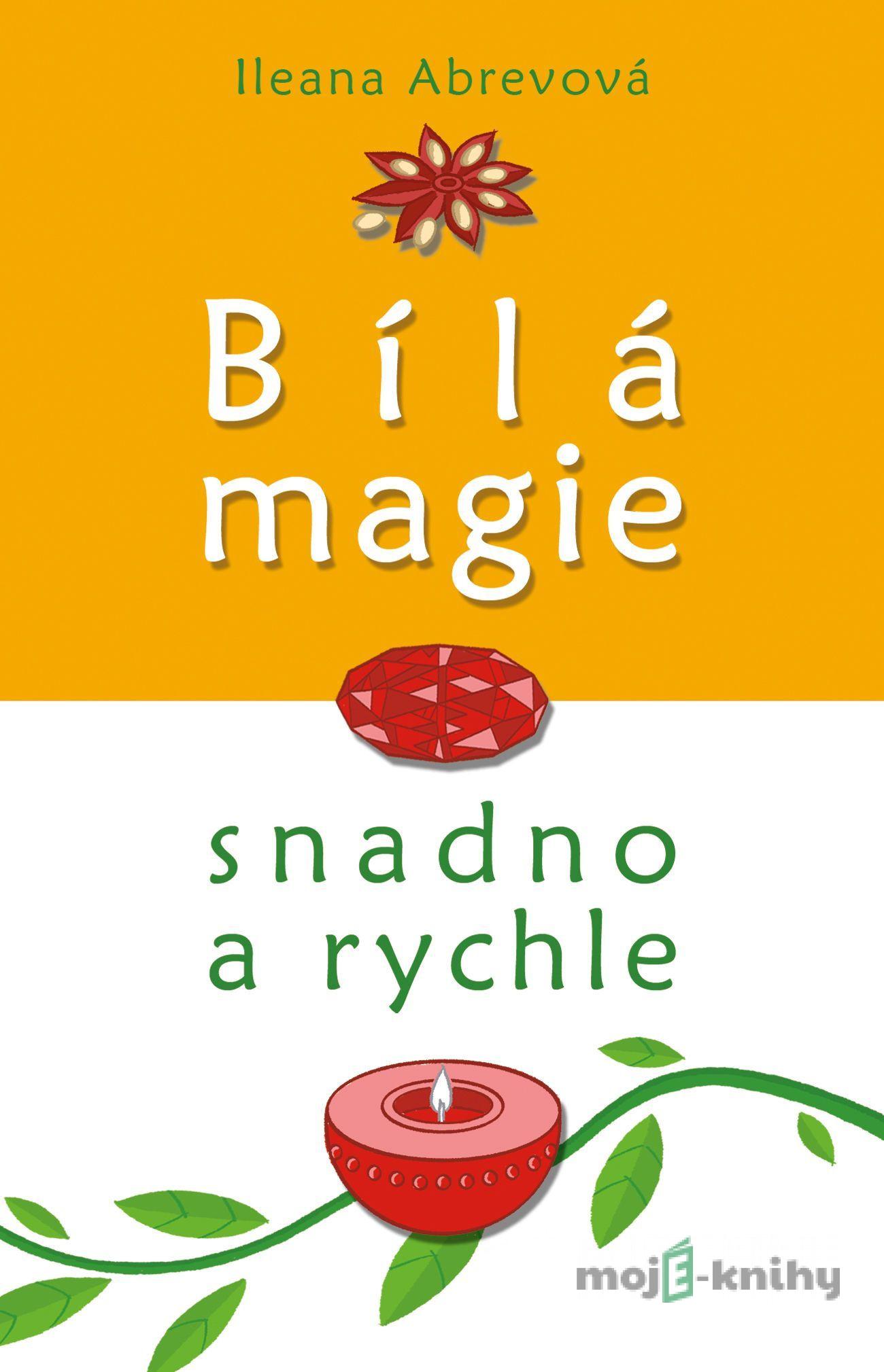 Bílá magie - Ileana Abrevová Bílá magie - Ileana Abrevová