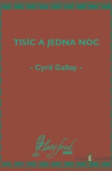 Tisíc a jedna noc - Cyril Gallay