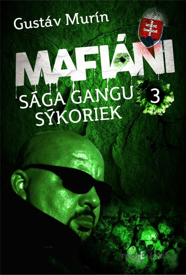 Mafiáni - Sága gangu Sýkoriek III. - Gustáv Murín
