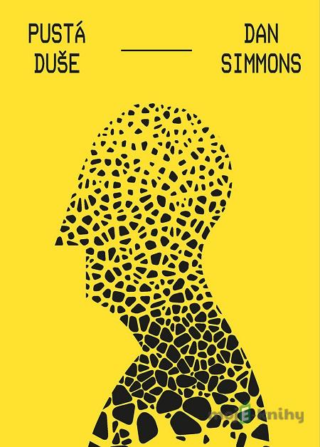 Pustá duše - Dan Simmons Pustá duše - Dan Simmons