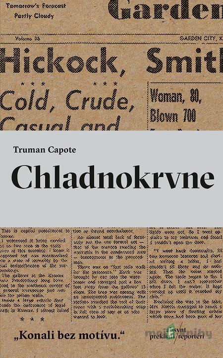 Chladnokrvne - Truman Capote Chladnokrvne - Truman Capote