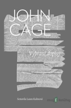 Vybrané dopisy - John Cage