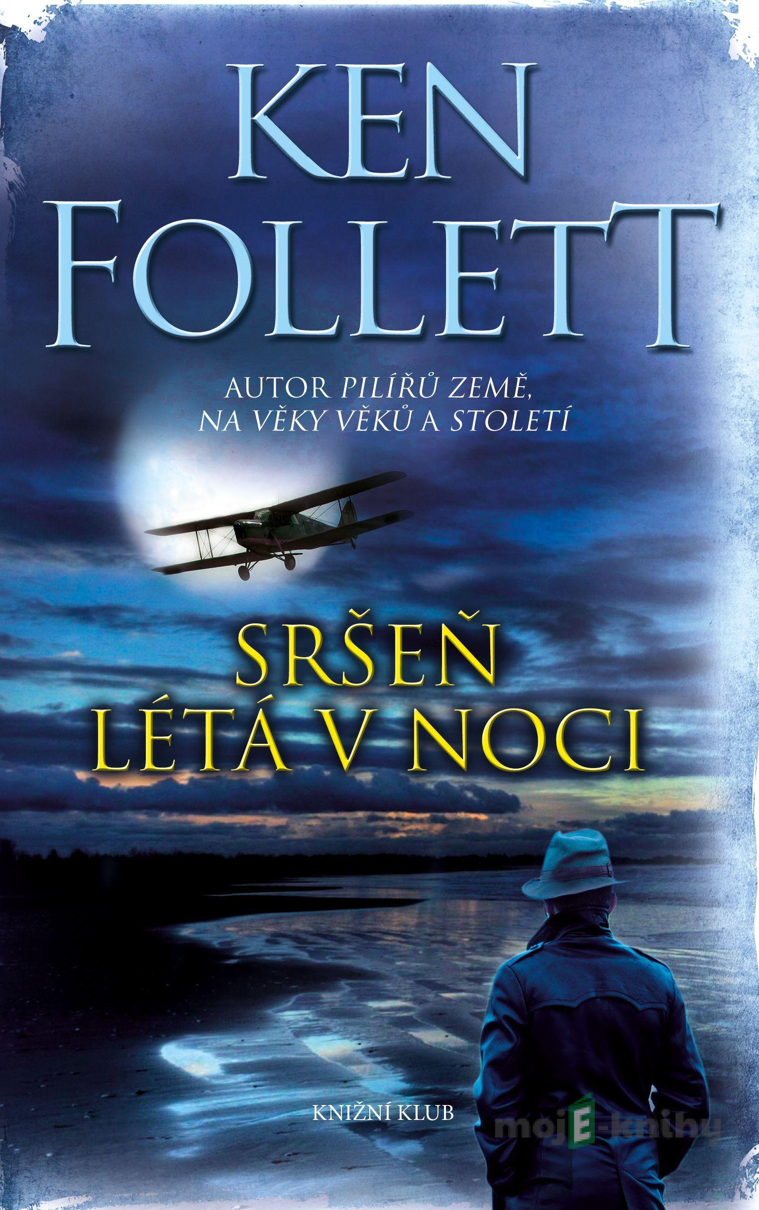 Sršeň létá v noci - Ken Follett Sršeň létá v noci - Ken Follett