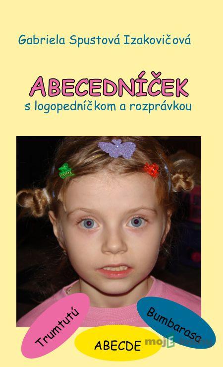 Abecedníček - Gabriela Spustová Izakovičová Abecedníček - Gabriela Spustová Izakovičová