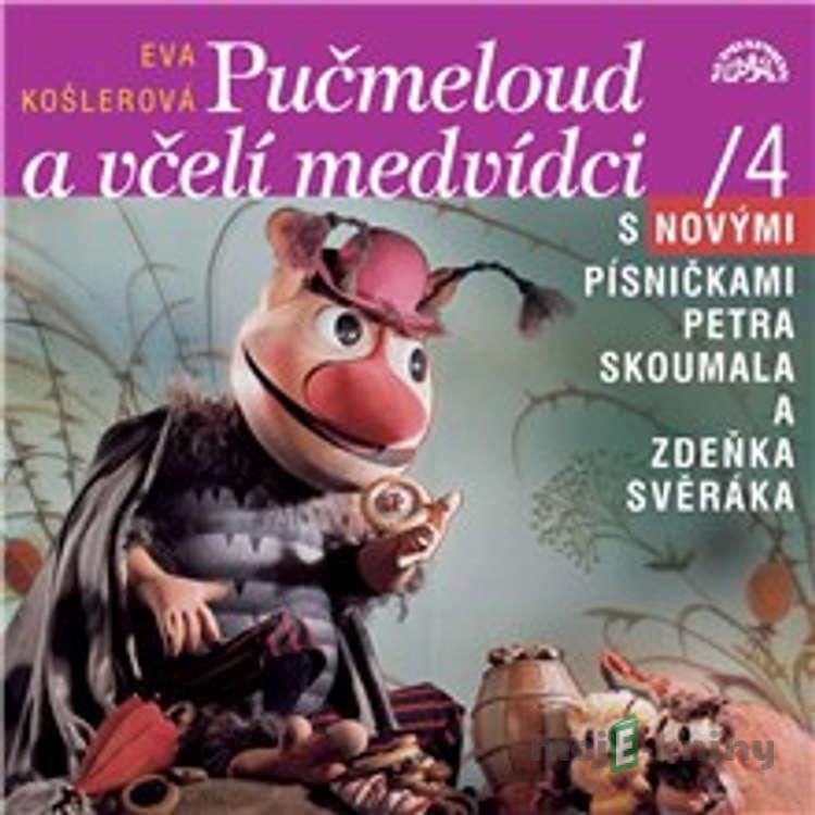 Včelí medvídci a Pučmeloud - Eva Košlerová Včelí medvídci a Pučmeloud - Eva Košlerová