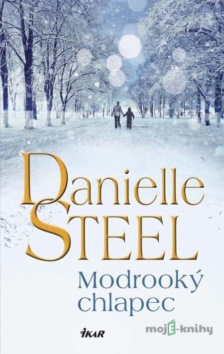 Modrooký chlapec - Danielle Steel Modrooký chlapec - Danielle Steel