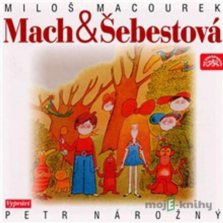 Mach a Šebestová - Miloš Macourek Mach a Šebestová - Miloš Macourek