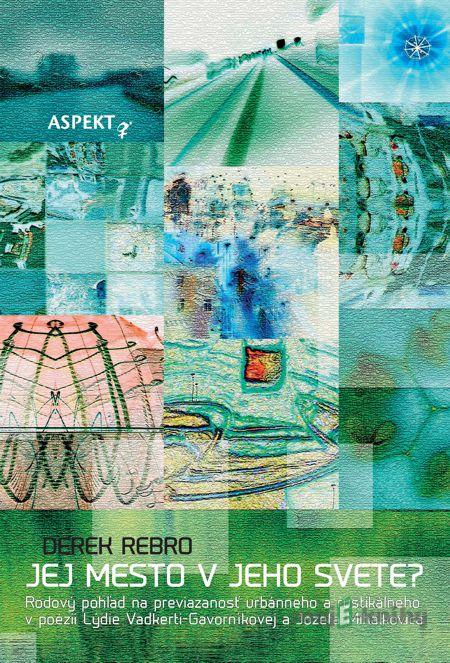 Jej mesto v jeho svete? - Derek Rebro Jej mesto v jeho svete? - Derek Rebro