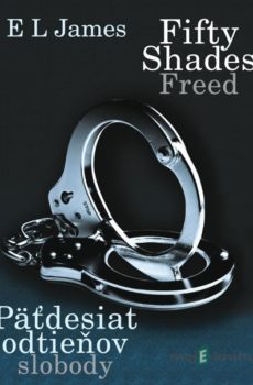 Fifty Shades Freed: Päťdesiat odtieňov slobody - E L James