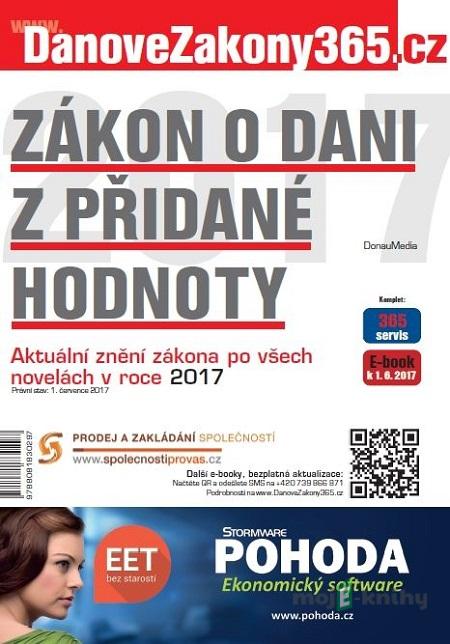 Daň z přidané hodnoty 2017 - úplné znění od 1. července 2017 - Kolektiv autorů Daň z přidané hodnoty 2017 - úplné znění od 1. července 2017 - Kolektiv autorů