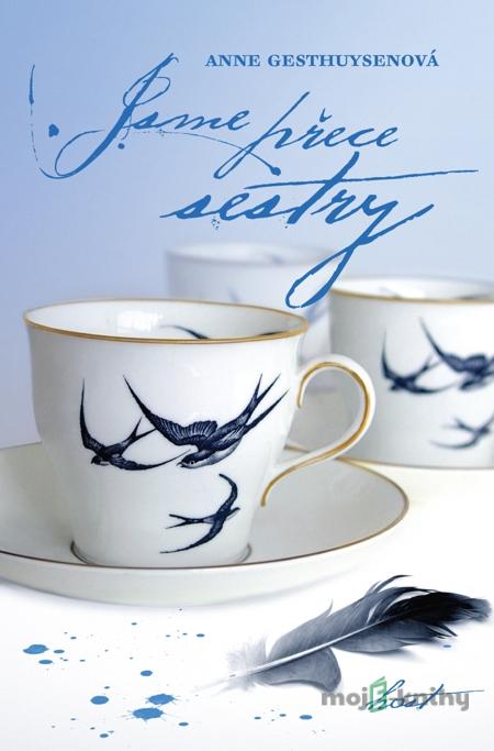 Jsme přece sestry - Anne Gesthuysenová Jsme přece sestry - Anne Gesthuysenová