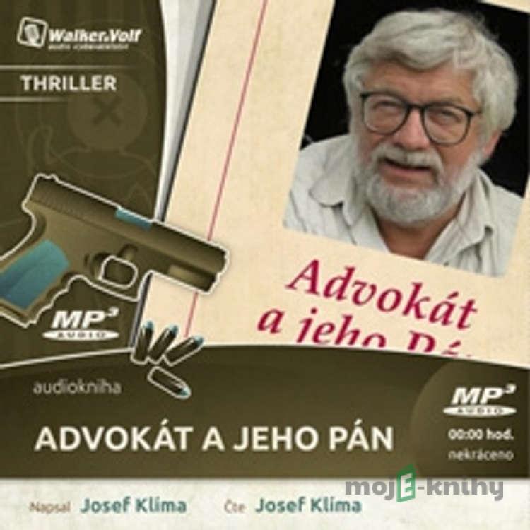 Advokát a jeho pán - Josef Klíma Advokát a jeho pán - Josef Klíma