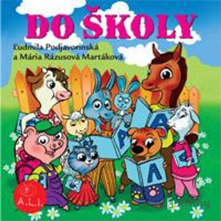 Do školy - Z Rozprávky Do Rozprávky Do školy - Z Rozprávky Do Rozprávky