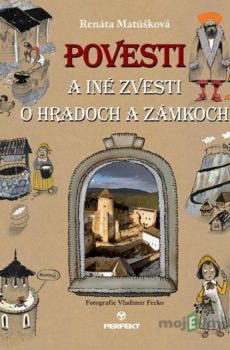 Povesti a iné zvesti o hradoch a zámkoch / Vzbura strašidiel - Renáta Matúšková, Jiří Holub