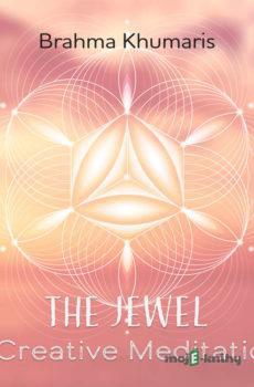 The Jewel - Creative Meditation (EN) - Brahma Khumaris