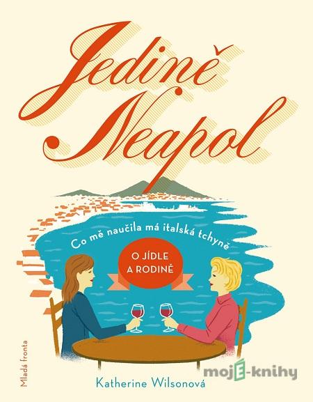 Jedině Neapol - Katherine Wilson Jedině Neapol - Katherine Wilson