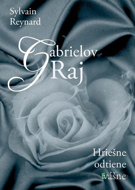 Gabrielov raj - Sylvain Reynard Gabrielov raj - Sylvain Reynard