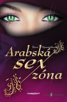Arabská sexzóna - Števa Opremčáková