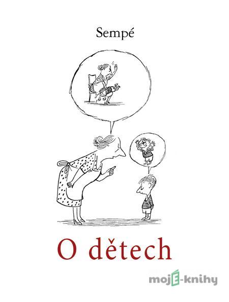 O dětech - Jean-Jacques Sempé O dětech - Jean-Jacques Sempé