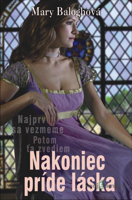 Nakoniec príde láska - Mary Baloghová Nakoniec príde láska - Mary Baloghová