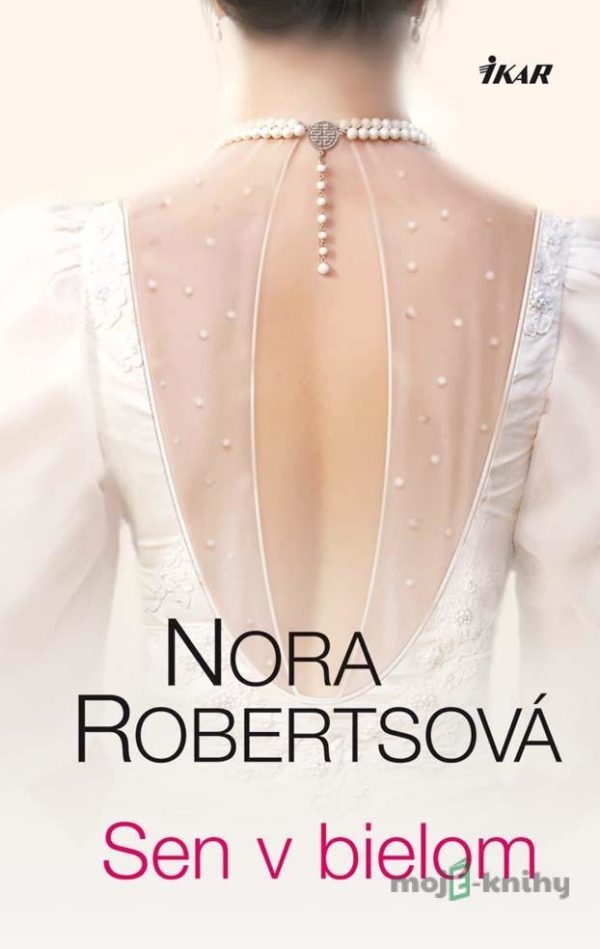 Sen v bielom - Nora Roberts