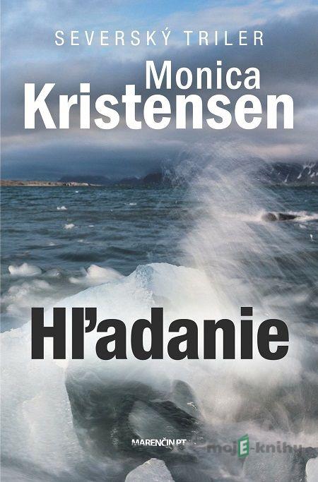 Hľadanie - Monica Kristensen Hľadanie - Monica Kristensen